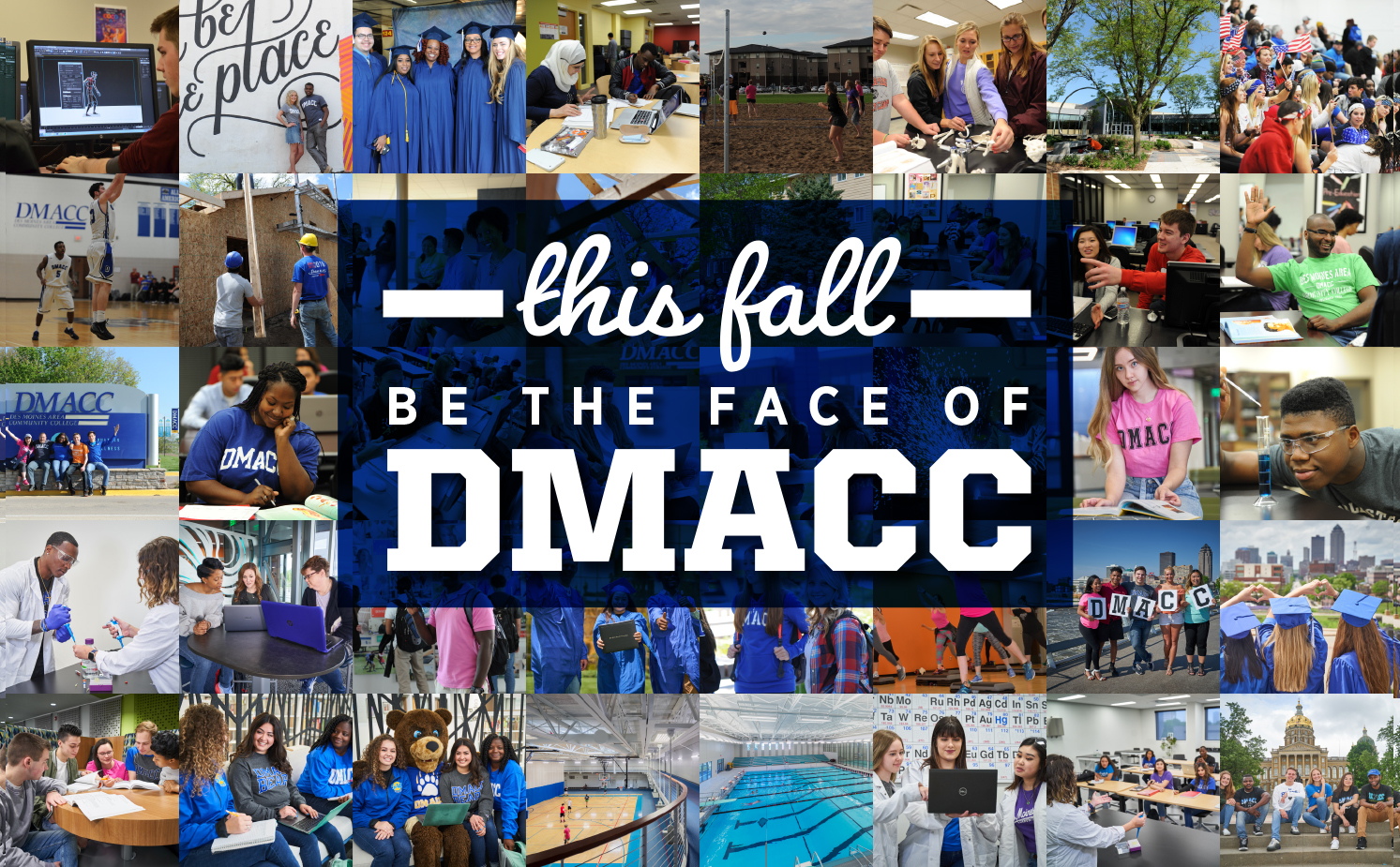 Be a face of DMACC!