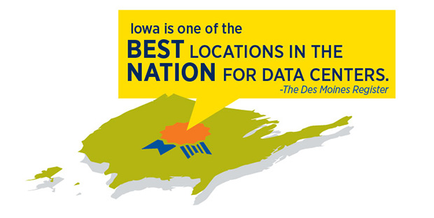 Iowa is one of the BEST locations in the Nation for Data Centers. - The Des Moines Register